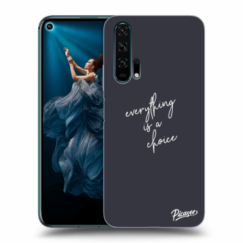Obal pro Honor 20 Pro - Everything is a choice