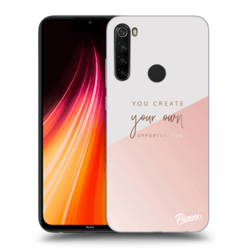 Obal pro Xiaomi Redmi Note 8T - You create your own opportunities