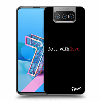 Obal pro Asus Zenfone 7 ZS670KS - Do it. With love.