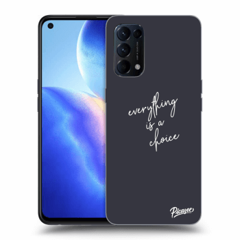 Obal pro OPPO Reno 5 5G - Everything is a choice