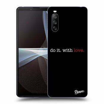 Obal pro Sony Xperia 10 III - Do it. With love.