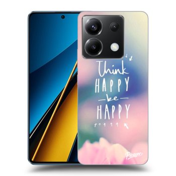 Obal pro Xiaomi Poco X6 - Think happy be happy