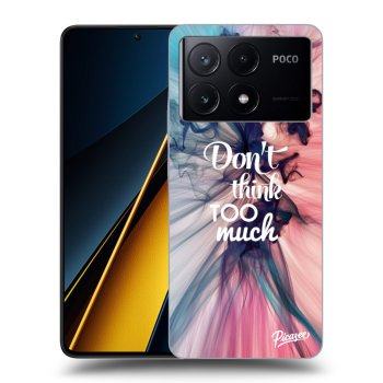 Obal pro Xiaomi Poco X6 Pro - Don't think TOO much