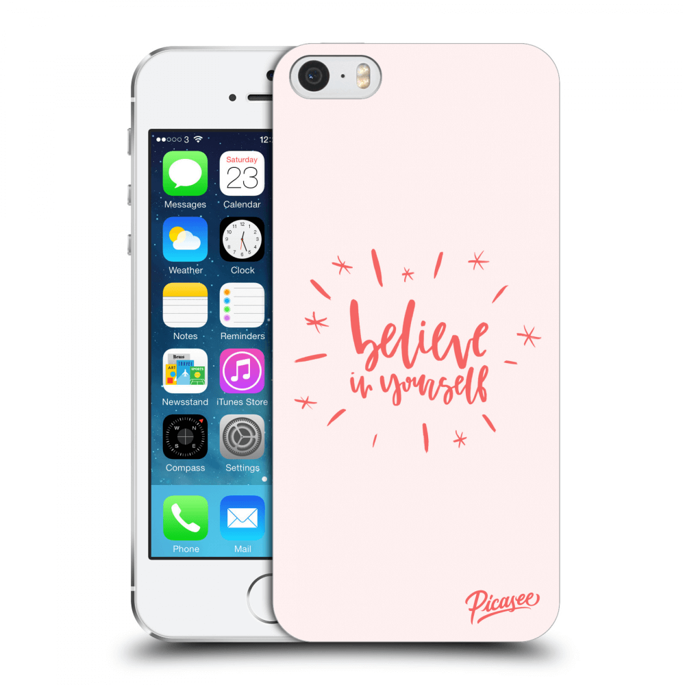 Picasee ULTIMATE CASE pro Apple iPhone 5/5S/SE - Believe in yourself