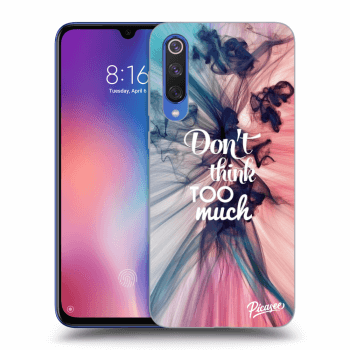 Obal pro Xiaomi Mi 9 SE - Don't think TOO much
