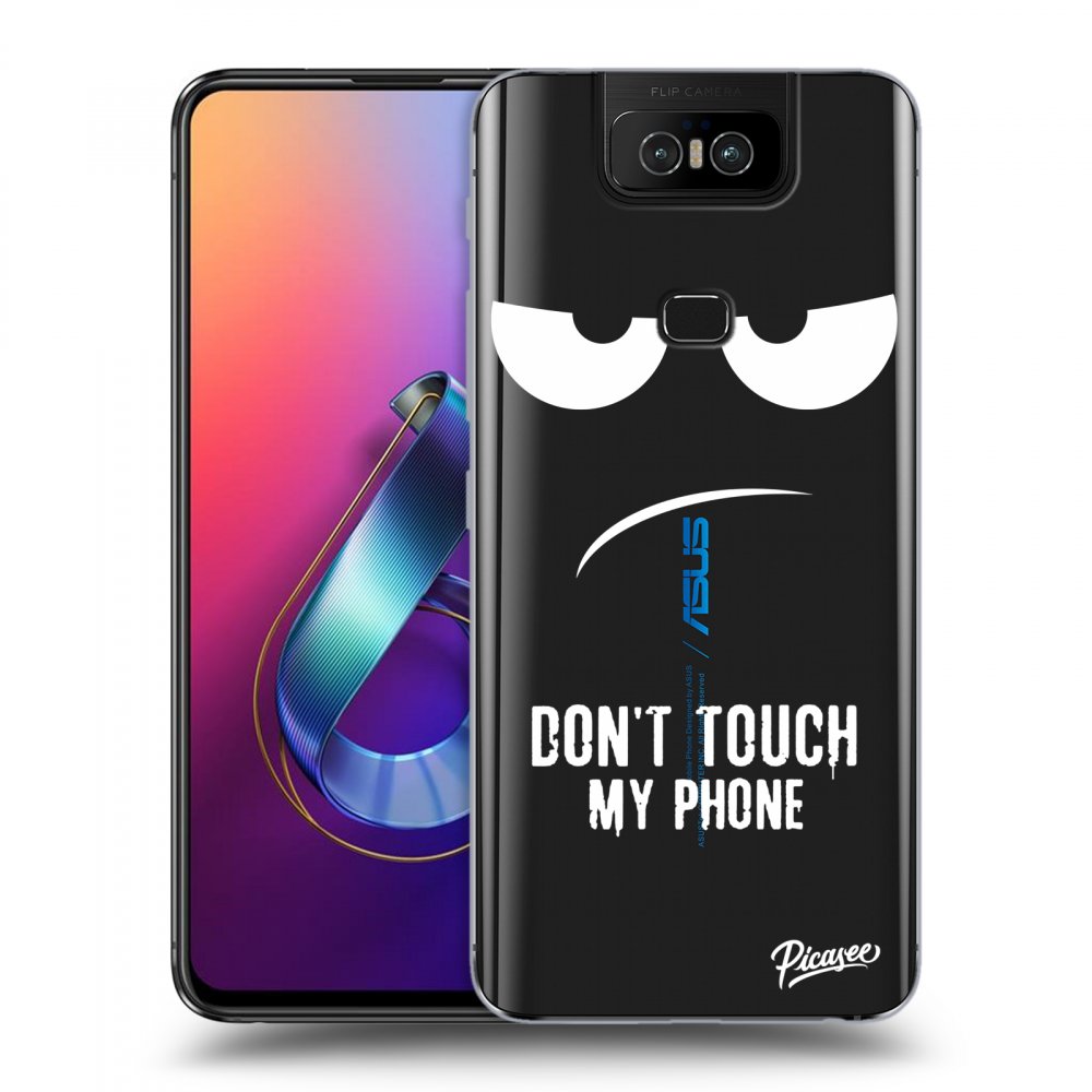 Picasee silikonový průhledný obal pro Asus Zenfone 6 ZS630KL - Don't Touch My Phone