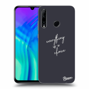 Picasee ULTIMATE CASE pro Honor 20 Lite - Everything is a choice