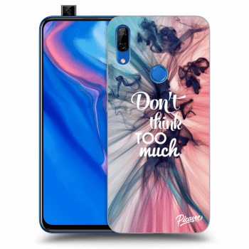 Obal pro Huawei P Smart Z - Don't think TOO much