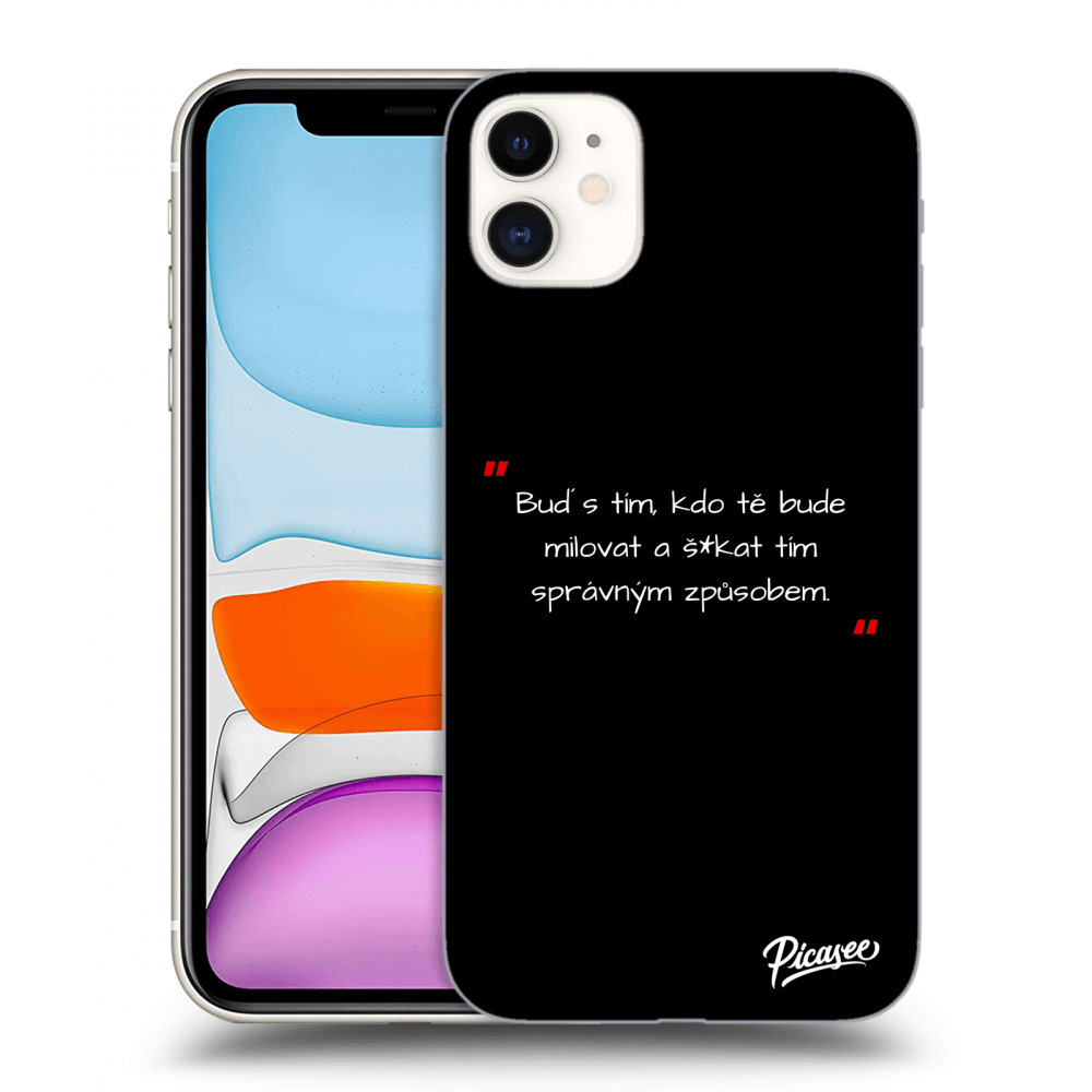 Picasee silikonový černý obal pro Apple iPhone 11 - Správná láska Bílá