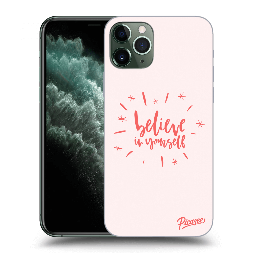 Picasee silikonový průhledný obal pro Apple iPhone 11 Pro Max - Believe in yourself