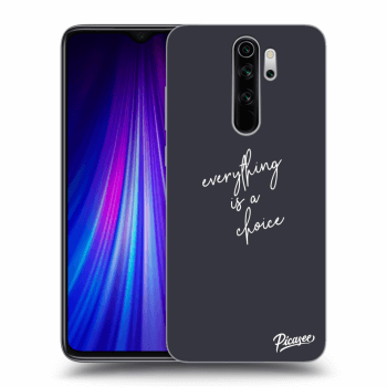Obal pro Xiaomi Redmi Note 8 Pro - Everything is a choice