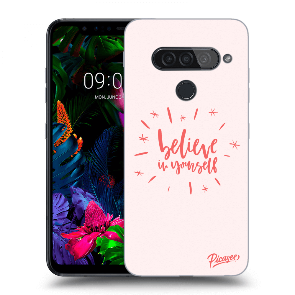 Picasee silikonový průhledný obal pro LG G8s ThinQ - Believe in yourself