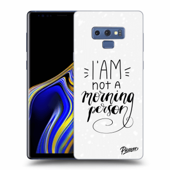 Picasee ULTIMATE CASE pro Samsung Galaxy Note 9 N960F - I am not a morning person