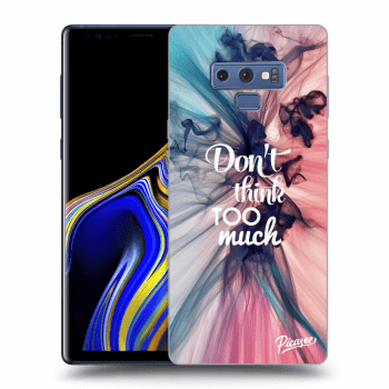 Obal pro Samsung Galaxy Note 9 N960F - Don't think TOO much
