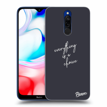 Obal pro Xiaomi Redmi 8 - Everything is a choice