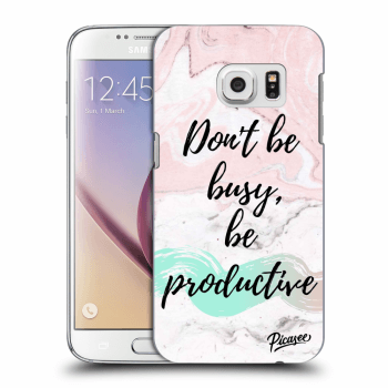 Picasee silikonový průhledný obal pro Samsung Galaxy S7 G930F - Don't be busy, be productive