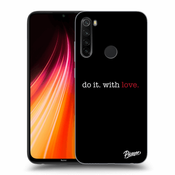 Obal pro Xiaomi Redmi Note 8T - Do it. With love.