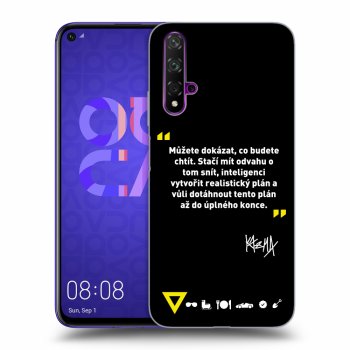 Obal pro Huawei Nova 5T - Kazma - MŮŽETE DOKÁZAT, CO BUDETE CHTÍT