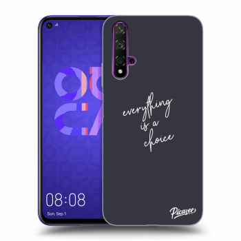 Picasee ULTIMATE CASE pro Huawei Nova 5T - Everything is a choice