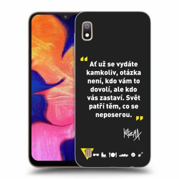 Obal pro Samsung Galaxy A10 A105F - Kazma - SVĚT PATŘÍ TĚM, CO SE NEPOSEROU