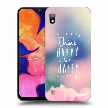 Obal pro Samsung Galaxy A10 A105F - Think happy be happy