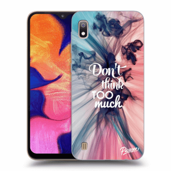 Obal pro Samsung Galaxy A10 A105F - Don't think TOO much