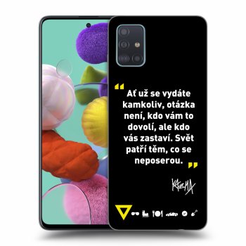 Obal pro Samsung Galaxy A51 A515F - Kazma - SVĚT PATŘÍ TĚM, CO SE NEPOSEROU