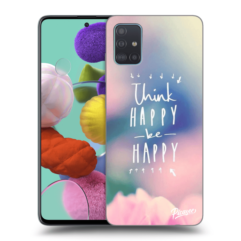 Picasee silikonový průhledný obal pro Samsung Galaxy A51 A515F - Think happy be happy