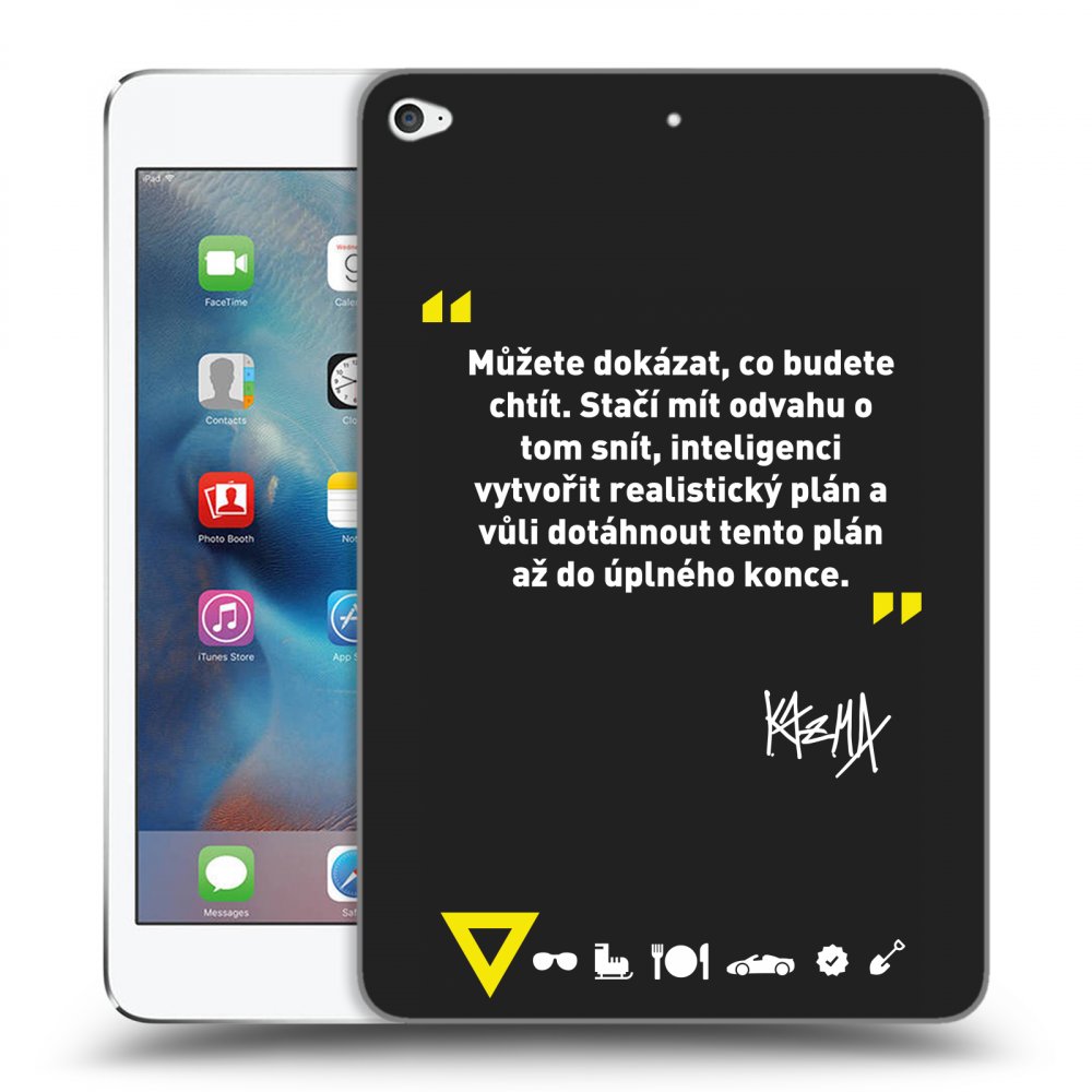 Picasee silikonový černý obal pro Apple iPad mini 4 - Kazma - MŮŽETE DOKÁZAT, CO BUDETE CHTÍT