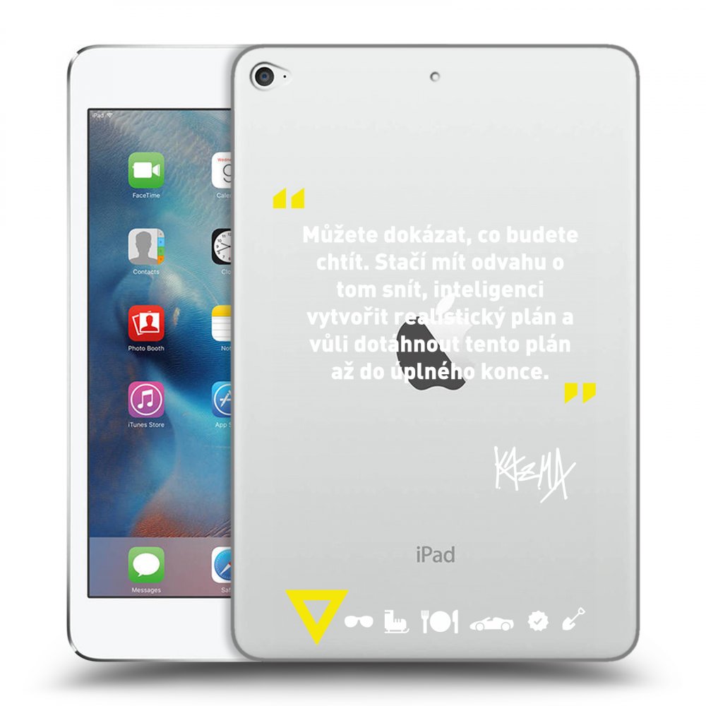 Picasee silikonový průhledný obal pro Apple iPad mini 4 - Kazma - MŮŽETE DOKÁZAT, CO BUDETE CHTÍT
