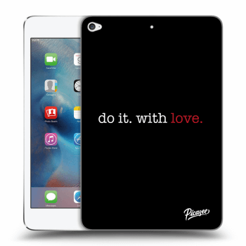 Obal pro Apple iPad mini 4 - Do it. With love.