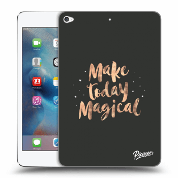 Picasee silikonový černý obal pro Apple iPad mini 4 - Make today Magical