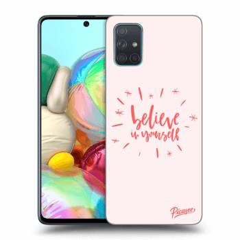 Picasee ULTIMATE CASE pro Samsung Galaxy A71 A715F - Believe in yourself