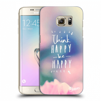 Picasee silikonový průhledný obal pro Samsung Galaxy S7 Edge G935F - Think happy be happy