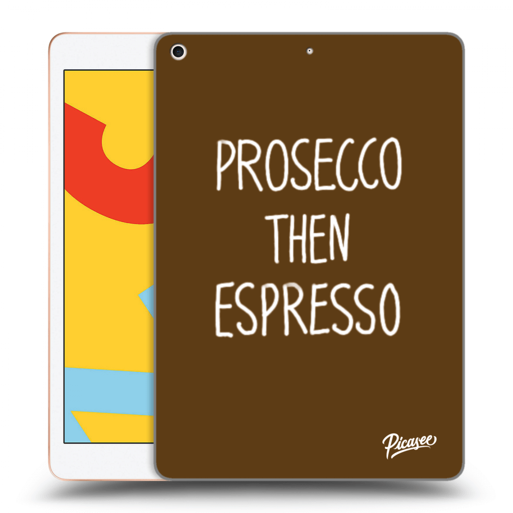 Picasee silikonový průhledný obal pro Apple iPad 10.2" 2019 (7. gen) - Prosecco then espresso