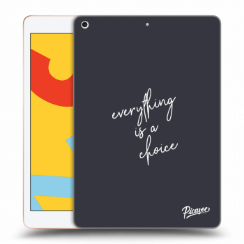 Picasee silikonový průhledný obal pro Apple iPad 10.2" 2019 (7. gen) - Everything is a choice