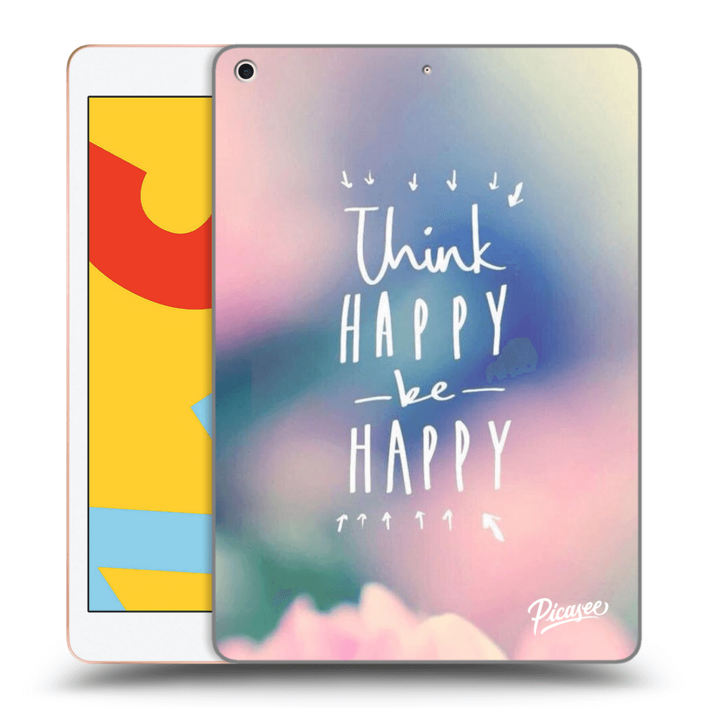 Picasee silikonový průhledný obal pro Apple iPad 10.2" 2019 (7. gen) - Think happy be happy