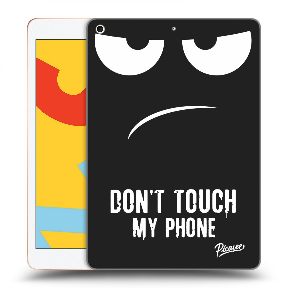 Picasee silikonový černý obal pro Apple iPad 10.2" 2019 (7. gen) - Don't Touch My Phone