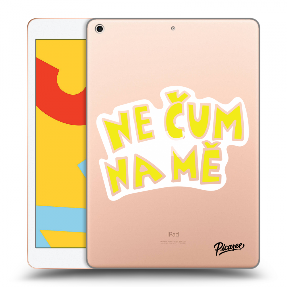 Picasee silikonový průhledný obal pro Apple iPad 10.2" 2019 (7. gen) - Nečum na mě