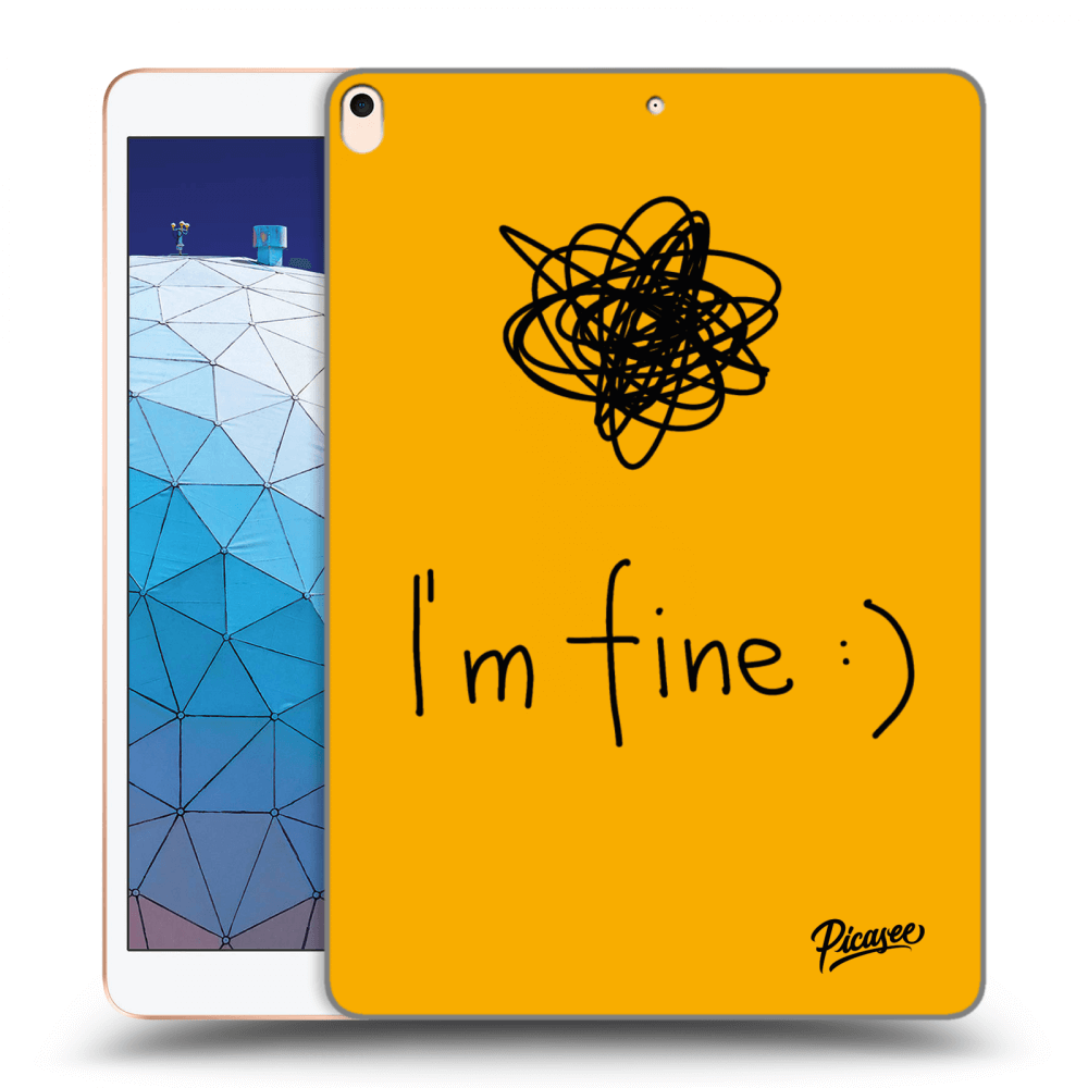 Picasee silikonový průhledný obal pro Apple iPad Air 10.5" 2019 (3.gen) - I am fine
