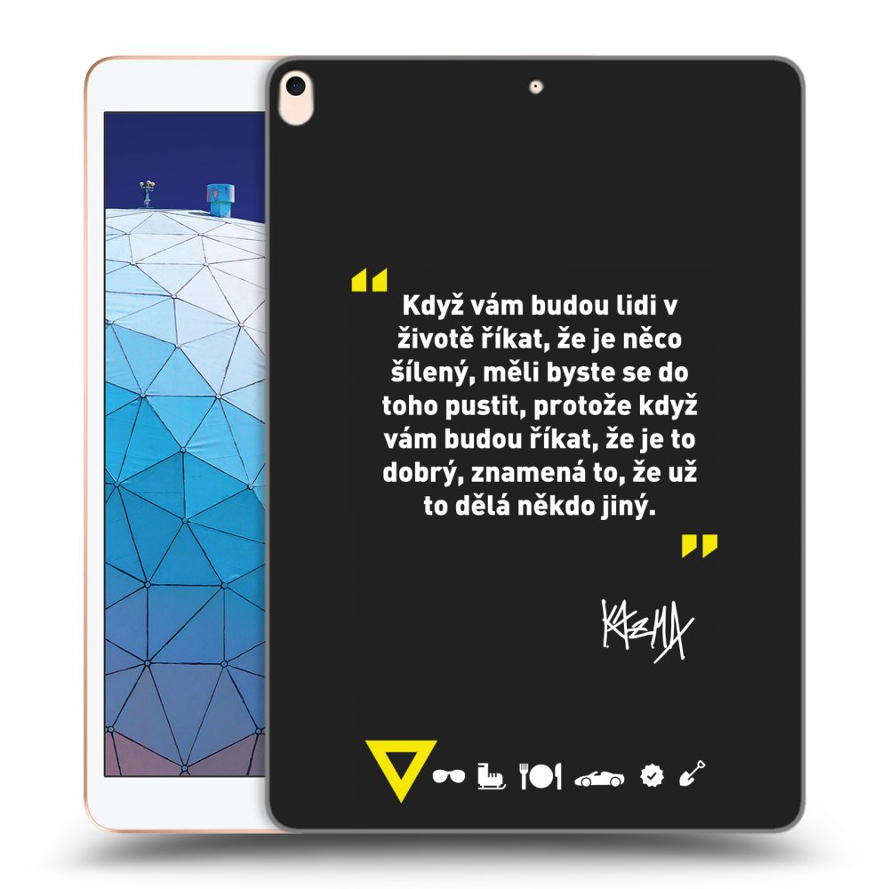Picasee silikonový černý obal pro Apple iPad Air 10.5" 2019 (3.gen) - Kazma - MĚLI BYSTE SE DO TOHO PUSTIT
