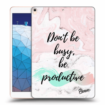 Picasee silikonový černý obal pro Apple iPad Air 10.5" 2019 (3.gen) - Don't be busy, be productive