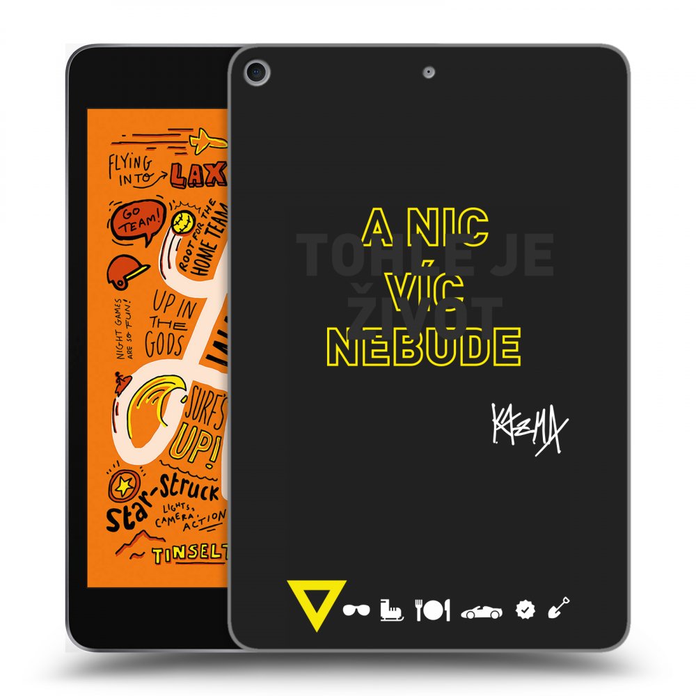 Picasee silikonový černý obal pro Apple iPad mini 2019 (5. gen) - Kazma - TOHLE JE ŽIVOT A NIC VÍC NEBUDE