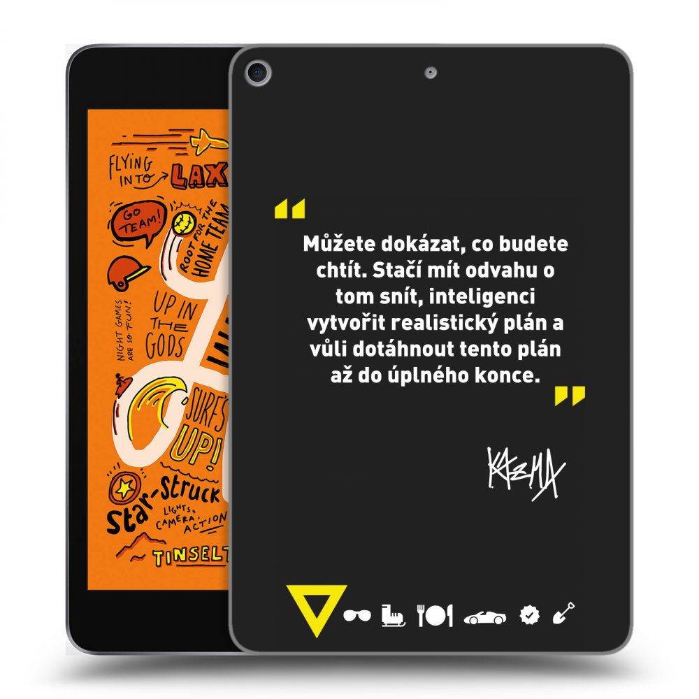 Picasee silikonový černý obal pro Apple iPad mini 2019 (5. gen) - Kazma - MŮŽETE DOKÁZAT, CO BUDETE CHTÍT