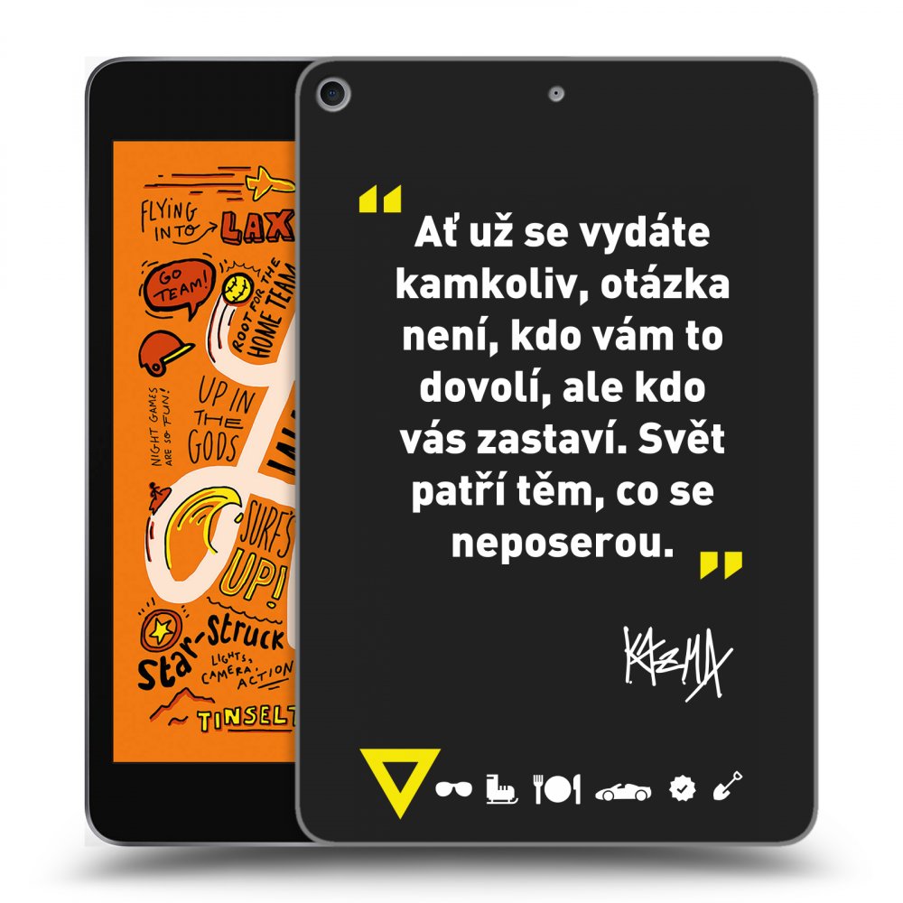 Picasee silikonový černý obal pro Apple iPad mini 2019 (5. gen) - Kazma - SVĚT PATŘÍ TĚM, CO SE NEPOSEROU