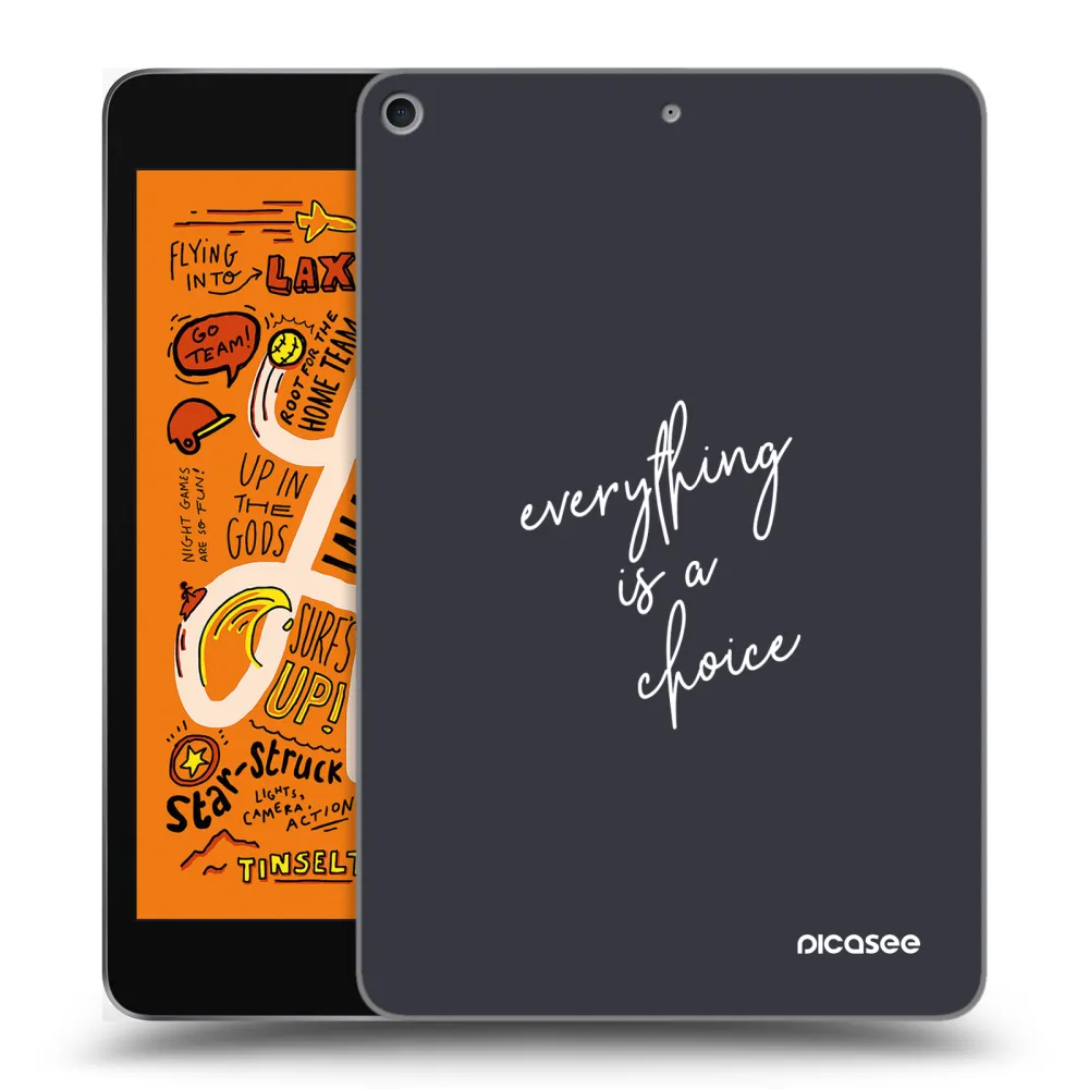 Picasee silikonový průhledný obal pro Apple iPad mini 2019 (5. gen) - Vše je na tobě