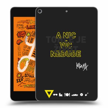 Picasee silikonový černý obal pro Apple iPad mini 2019 (5. gen) - Kazma - TOHLE JE ŽIVOT A NIC VÍC NEBUDE