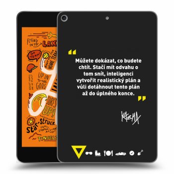 Picasee silikonový černý obal pro Apple iPad mini 2019 (5. gen) - Kazma - MŮŽETE DOKÁZAT, CO BUDETE CHTÍT