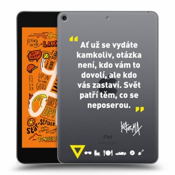 Obal pro Apple iPad mini 2019 (5. gen) - Kazma - SVĚT PATŘÍ TĚM, CO SE NEPOSEROU