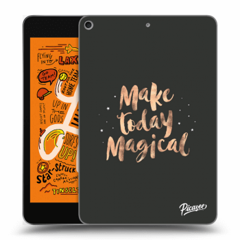 Picasee silikonový průhledný obal pro Apple iPad mini 2019 (5. gen) - Make today Magical
